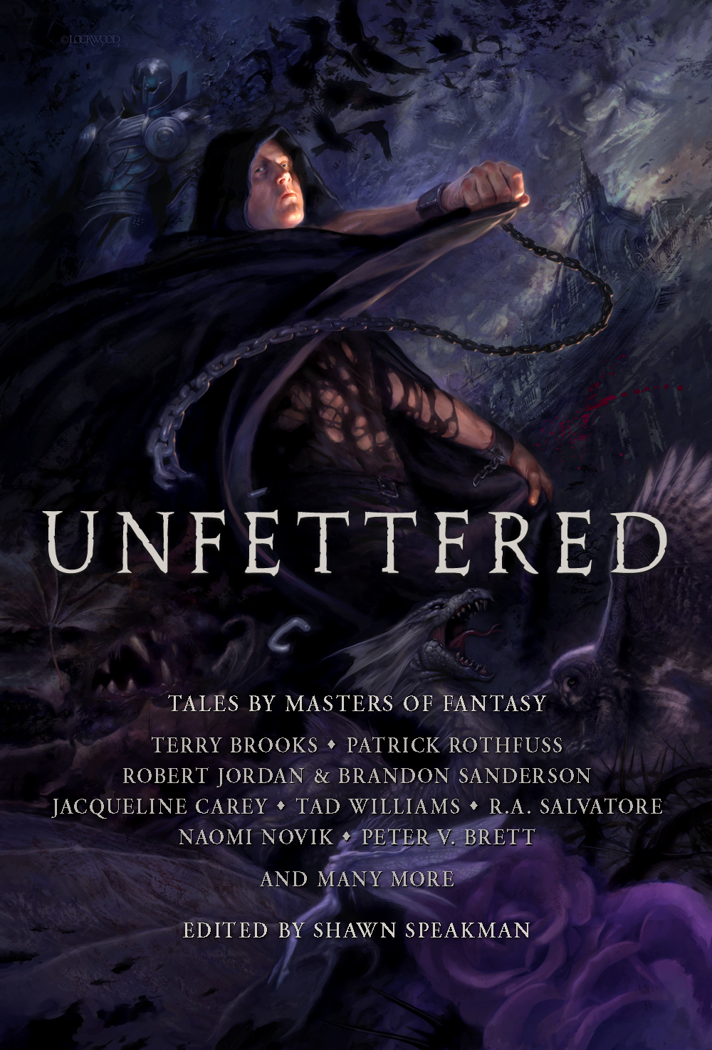Unfettered: A fantasy anthology edited by Shawn Speakman